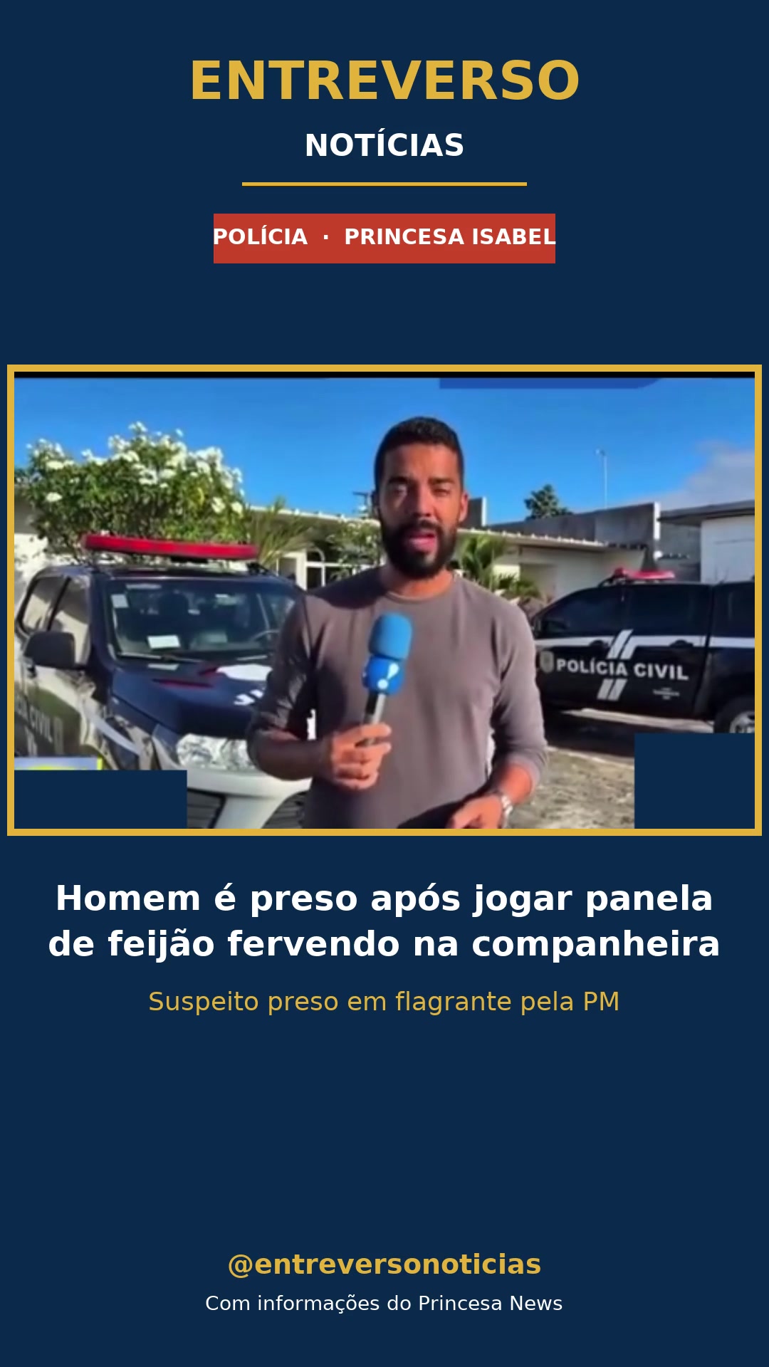 Homem é preso em flagrante após jogar panela de feijão quente na companheira em Princesa Isabel
