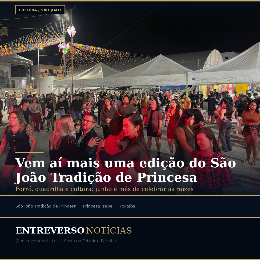 Vem aí mais uma edição do São João Tradição de Princesa