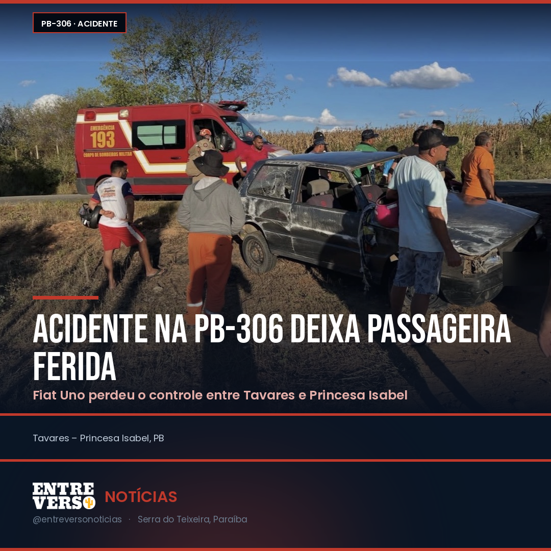 Acidente na PB-306 entre Tavares e Princesa Isabel deixa passageira ferida