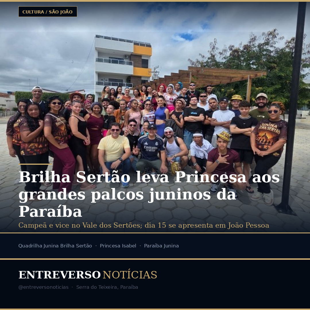 Brilha Sertão põe Princesa Isabel nos grandes palcos juninos da Paraíba
